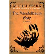 The Mandelbaum Gate A Novel