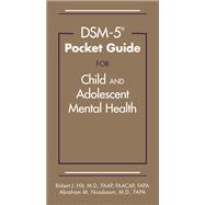 Dsm-5 Pocket Guide for Child and Adolescent Mental Health