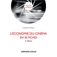 L'économie du cinéma en 50 fiches - 5e éd.