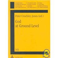 God at Ground Level