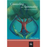Counseling and Spirituality Views from the Profession