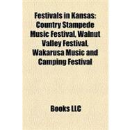 Festivals in Kansas : Country Stampede Music Festival, Walnut Valley Festival, Wakarusa Music and Camping Festival