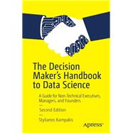 The Decision Maker's Handbook to Data Science