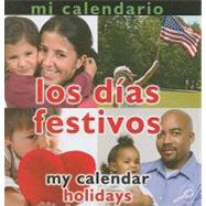 Mi Calendario: Los Dias Festivos/ My Calendar: Holidays