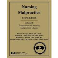Nursing Malpractice: Foundations of Nursing Malpractice Claims