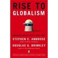 Rise to Globalism American Foreign Policy Since 1938, Ninth Revised Edition