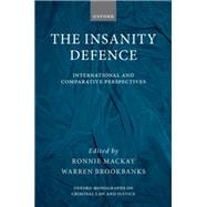 The Insanity Defence International and Comparative Perspectives
