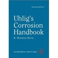 Uhlig's Corrosion Handbook, 2nd Edition