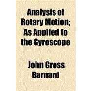 Analysis of Rotary Motion