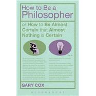 How To Be A Philosopher or How to Be Almost Certain that Almost Nothing is Certain