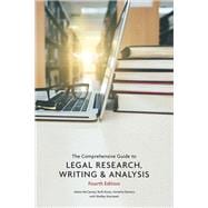 The Comprehensive Guide to Legal Research, Writing & Analysis