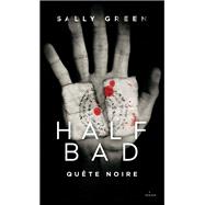 Half Bad, Tome 03