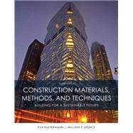 Construction Materials, Methods and Techniques