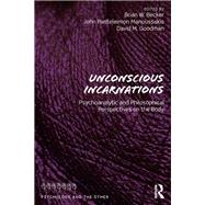 Unconscious Incarnations