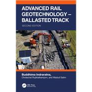 Advanced Rail Geotechnology – Ballasted Track