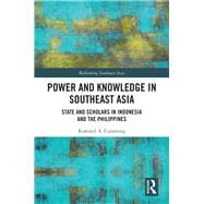 Power and Knowledge in Southeast Asia: Indonesia and the Philippines