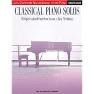 Classical Piano Solos - Fourth Grade John Thompson's Modern Course Compiled and edited by Philip Low, Sonya Schumann & Charmaine Siagian