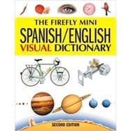 The Firefly Mini Spanish/ English Visual Dictionary
