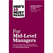 HBR's 10 Must Reads for Mid-Level Managers (with bonus article 