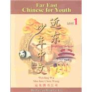 Far East Chinese for Youth: Simplified Character : Level 1