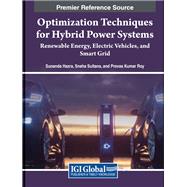 Optimization Techniques for Hybrid Power Systems: Renewable Energy, Electric Vehicles, and Smart Grid