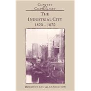 The Industrial City 1820-1870