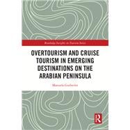 Overtourism and Cruise Tourism in Emerging Destinations on the Arabian Peninsula