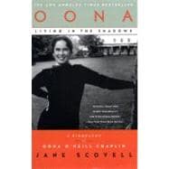 Oona Living in the Shadows : A Biography of Oona O'Neill Chaplin,9780446564946