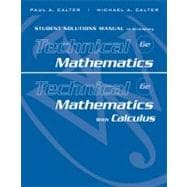 Student Solutions Manual to accompany Technical Mathematics 6e & Technical Mathematics with Calculus