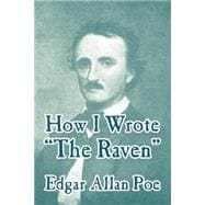 How I Wrote The Raven