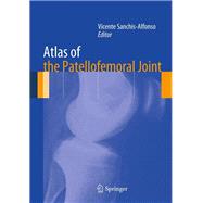 Atlas of the Patellofemoral Joint
