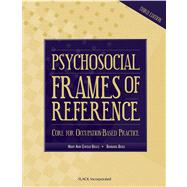 Psychosocial Frames of Reference Core for Occupation-Based Practice