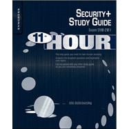 Eleventh Hour Security+ : Exam SY0-201 Study Guide