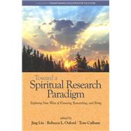 Toward a Spiritual Research Paradigm