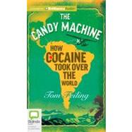 The Candy Machine: How Cocaine Took over the World, Library Edition