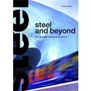 Steel and Beyond