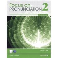 Focus on Pronunciation 2