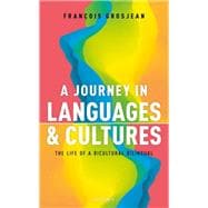 A Journey in Languages and Cultures The Life of a Bicultural Bilingual