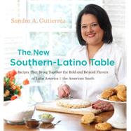 The New Southern-Latino Table