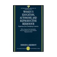 Women's Education, Autonomy, and Reproductive Behaviour Experience from Developing Countries