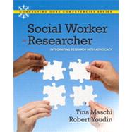 Social Worker as Researcher Integrating Research with Advocacy