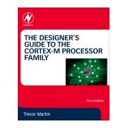 The Designer's Guide to the Cortex-M Processor Family