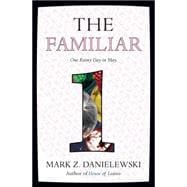 The Familiar, Volume 1 One Rainy Day in May