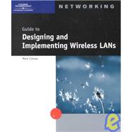 Guide to Designing and Implementing Wireless Lans
