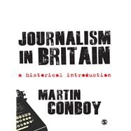 Journalism in Britain : A Historical Introduction