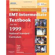 Mosby's EMT-Intermediate Textbook for the 1999 National Standard Curriculum, Revised