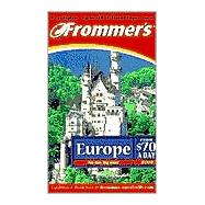 Frommer's Europe from $70 a Day 2002