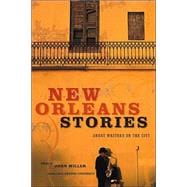 New Orleans Stories Great Writers on the City