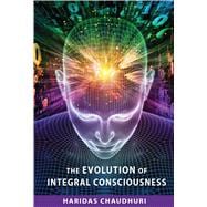 Evolution of Integral Consciousness
