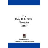 The Holy Rule of St. Benedict